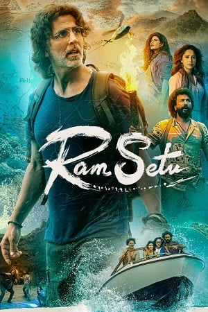 Ram Setu (2022) Hindi Full Movie WEB-DL 480p - 720p - 1080p
