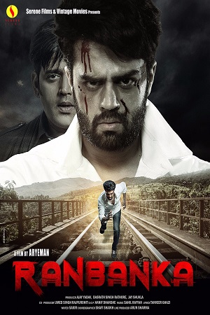 Ranbanka (2015) Hindi Full Movie 480p - 720p - 1080p