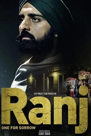 Ranj (2022) Punjabi Full Movie WEB-DL 480p - 720p - 1080p - 2160p 4K