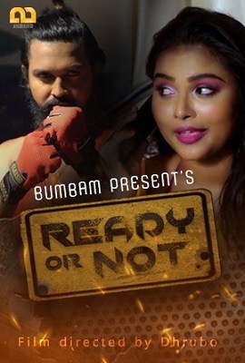 [18+] Ready Or Not (2020) UNRATED Hindi Hot Web Series 480p & 720p HDRip