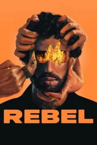 Rebel (2022) BluRay Dual Audio {Hindi-French} 480p - 720p - 1080p Full-Movie