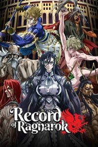 Record of Ragnarok (Season 1 – 3) Dual Audio {English-Japanese} Anime Series 480p 720p & 1080p Blu-Ray