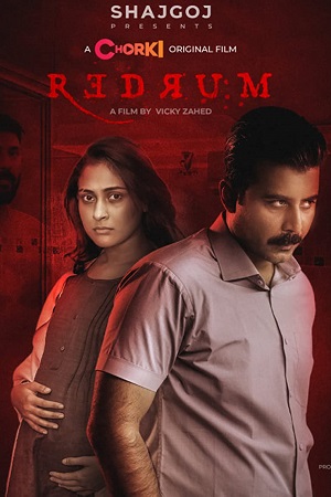 Redrum (2022) Bengali Full Movie Chorki Originals WeB-DL 720p - 1080p