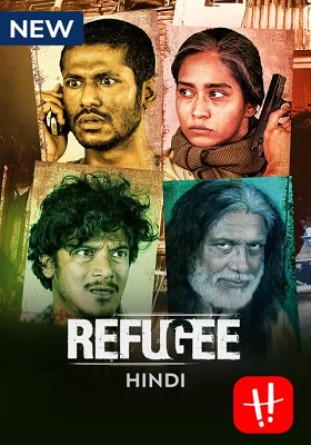 Refugee (2022) Season 1 Hindi Dubbed Complete Hoichoi Original WEB Series 480p - 720p HDRip