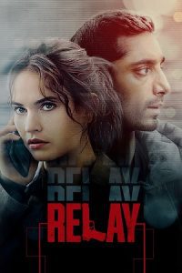 Relay (2024) BluRay Dual Audio {Hindi-English} 480p - 720p - 1080p