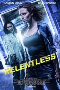 Relentless (2018) Dual Audio {Hindi-English} 480p - 720p - 1080p