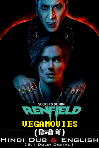 Renfield (2023) Dual Audio {Hindi ORG. DD 5.1 + English} WEB-DL 480p - 720p - 1080p - 2160p 4K