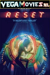Reset (2017) ORG [Hindi Dubbed] Full Movie 480p - 720p - 1080p