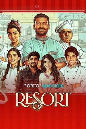 Resort (Season 1) Hindi JioHotstar Complete Web Series 480p - 720p - 1080p WEB-DL [E97 TO E100 Added]