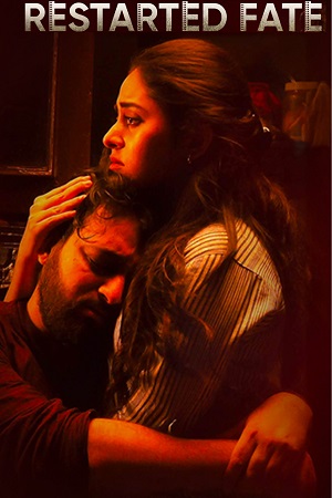 Restarted Fate (Season 1) Hindi Complete Web Series 480p - 720p - 1080p WEB-DL