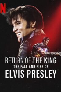 Return of the King: The Fall and Rise of Elvis Presley (2024) {English with Subtitles} Full Movie WEB-DL 480p - 720p - 1080p