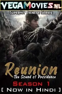 Reunion: The Sound of the Providence (2020) Season 1 [Complete] Hindi Dubbed 480p - 720p WEB-DL