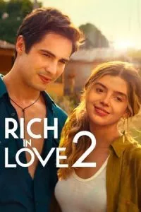 Rich in Love 2 (2023) WEB-DL {English With Subtitles} Full Movie 480p - 720p - 1080p