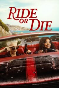 Ride or Die (2026) Season 1 Dual-Audio {Hindi-English} Amazon Prime Series 480p - 720p - 1080p WEB-DL