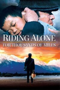 Riding Alone For Thousands Of Miles (2005) Dual Audio {Hindi-Chinese} WEB-DL 480p - 720p - 1080p