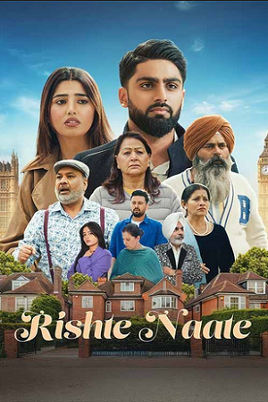 Rishte Naate (2025) WEB-DL {Punjabi DD5.1} Full Movie 480p - 720p - 1080p