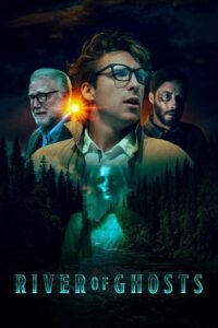 River of Ghosts (2024) BluRay {English With Subtitles} Full Movie 480p - 720p - 1080p