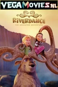 Netflix Riverdance: The Animated Adventure (2022) Dual Audio {Hindi-English} 480p - 720p - 1080p