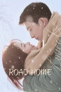 Road Home (Season 1) Dual Audio {Hindi-Chinese} C-Drama Series 480p 720p & 1080p WEB-DL