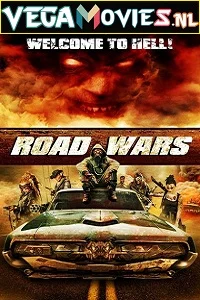 Road Wars (2015) Dual Audio {Hindi-English} 480p - 720p - 1080p