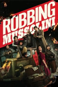 Robbing Mussolini – Netflix Original (2022) WEB-DL Dual Audio {Hindi-English} 480p - 720p - 1080p