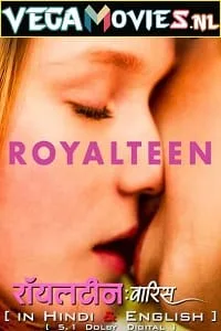 Royalteen – Netflix Original (2022) Dual Audio {Hindi-English} 480p - 720p - 1080p