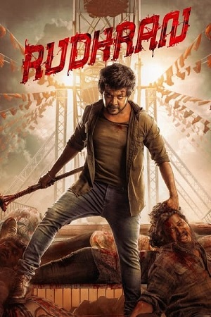 Rudhran (2023) WEB-DL ORG. [Hindi DD5.1] Full Movie 480p - 720p - 1080p - 2160p