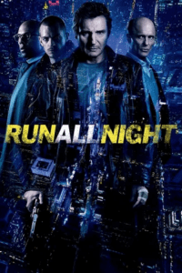Run All Night (2015) BluRay Dual Audio {Hindi-English} 480p - 720p - 1080p Full-Movie