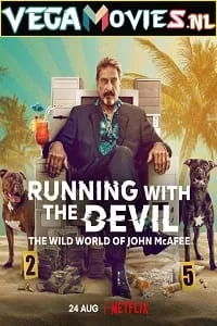 Running with the Devil: The Wild World of John McAfee (2022) Dual Audio {Hindi-English} 480p - 720p - 1080p