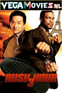 Rush Hour 3 (2007) Dual Audio {Hindi-English} 480p - 720p - 1080p