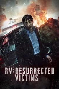 RV: Resurrected Victims (2017) WEB-DL Dual Audio {Hindi-Korean} 480p - 720p - 1080p