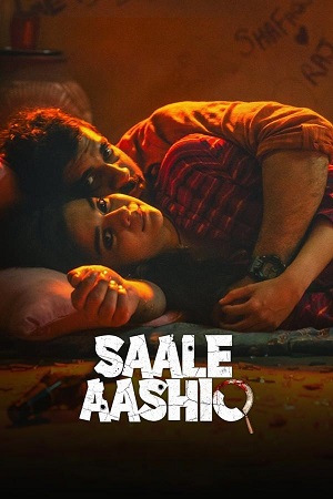 Saale Aashiq (2025) HDTV {Hindi DD5.1} Full Movie 480p - 720p - 1080p