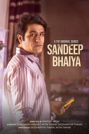 Sandeep Bhaiya (2023) S01 Hindi HDRip Complete WEB Series 480p - 720p - 1080p WEB-DL