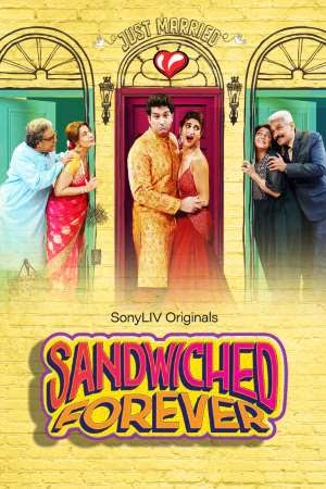 Sandwiched Forever (2020) Season 1 Hindi Complete SonyLiv WEB Series 480p - 720p HDRip