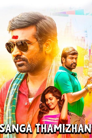 Sangathamizhan (2019) JC WEB-DL {Hindi DD5.1 ORG. Dubbed} Full Movie 480p - 720p - 1080p - 2160p 4K