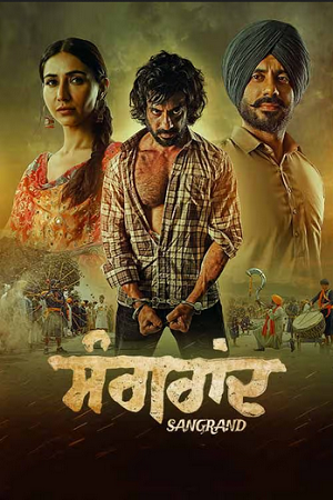 Sangrand (2024) Punjabi Full Movie WEB-DL 480p - 720p - 1080p