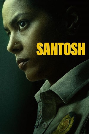 Santosh (2024) WEB-DL {Hindi DD5.1} Full Movie 480p - 720p - 1080p