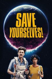Save Yourselves! (2020) Dual Audio {Hindi-English} BluRay 480p - 720p - 1080p