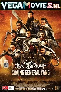 Saving General Yang (2013) Hindi Dubbed [ORG] Full Movie 480p - 720p