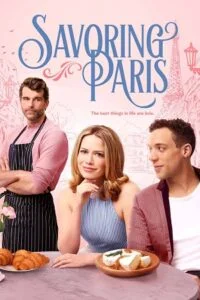 Savoring Paris (2024) {English with Subtitles} Full Movie WEB-DL 480p - 720p - 1080p