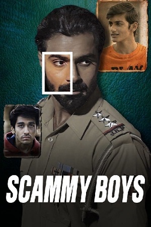 Scammy Boys – Zee5 (2024) {Hindi DD5.1} WEB-DL Full Movie 480p - 720p - 1080p - 2160p 4K