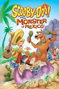 Scooby-Doo and the Monster of Mexico (2003) Dual Audio [Hindi + English] WeB-DL 480p - 720p - 1080p