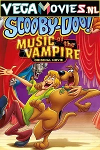 Scooby-Doo! Music of the Vampire (2012) Dual Audio [Hindi-English] 480p - 720p - 1080p