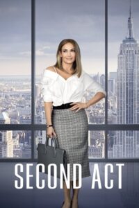 Second Act (2018) Dual Audio [Hindi + English] WeB-DL 480p - 720p - 1080p