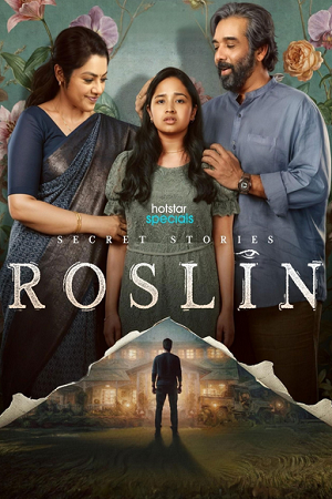 Secret Stories: Roslin (Season 1) Hindi – Malayalam JioHotstar Complete Web Series 480p - 720p - 1080p WEB-DL