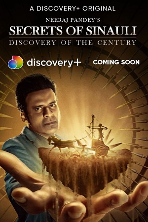 Secrets of Sinauli (2021) Season 1 [Episode 1 Added] Hindi DSCP WEB Series 480p - 720p HDRip