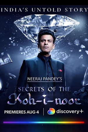 Secrets of the Kohinoor (2022) [S01E02 Added] Multi Audio Discovery+ Original Web Series 480p - 720p - 1080p