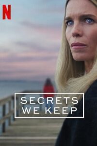Secrets We Keep (2025) Season 1 Dual Audio {Hindi-English} Netflix Series 480p - 720p - 1080p WEB-DL