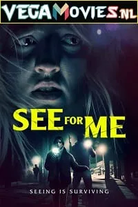 See for Me (2021) Dual Audio [Hindi-English] WeB-DL 480p - 720p - 1080p