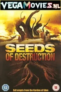Seeds of Destruction (2011) Dual Audio [Hindi-English] WeB-DL 480p - 720p